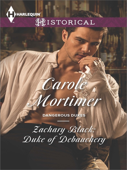 Title details for Zachary Black: Duke of Debauchery by Carole Mortimer - Wait list